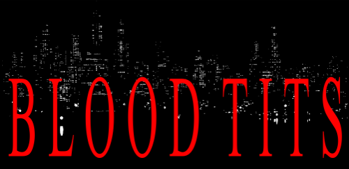 If you're reading this, you probably can't see for crap, so here's the straight dope. It's the logo for Blood Tits. It's hella dark and spooky, with a cityscape at night. Just freaky shit, I wish you could see it.